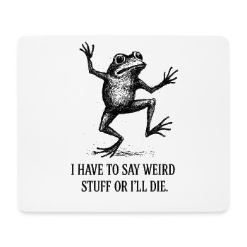 Frosch Spruch Meme Humor Lustig Geschenkidee - Mousepad (Querformat) - Weiß - Vorne