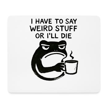Frosch Spruch Meme Humor Lustig Geschenkidee - Mousepad (Querformat) - Weiß - Vorne