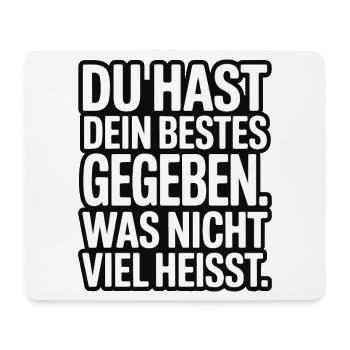 You did your best, which doesn't mean much - Mouse Pad (horizontal) - white - Front