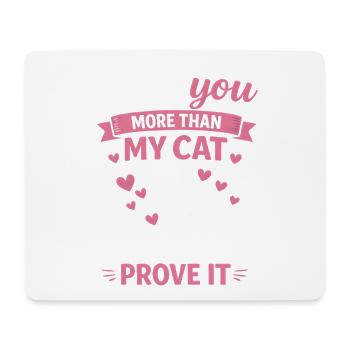  Love You More Than My Cat Funny Valentines Day - Mouse Pad (horizontal) - white - Front
