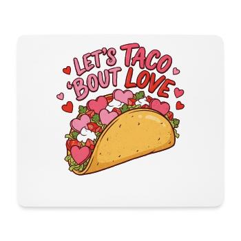Taco Bout Love Drôle de la Saint-Valentin Mexicaine Gourmet - Tapis de souris (format paysage) - blanc - Devant