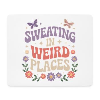 Sweating Sayings Funny Sweating Gift - Mouse Pad (horizontal) - white - Front