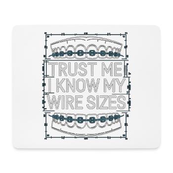Orthodontic Hygienist Trust Me I Know Braces Care - Mousepad (Querformat) - Weiß - Vorne