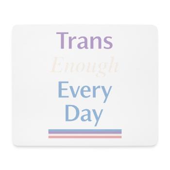 Queer trans reaffirms love of comfort identity - Mouse Pad (horizontal) - white - Front