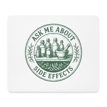 Ask me about side effects | Pharmacist Humor - Mouse Pad (horizontal) - white - Front