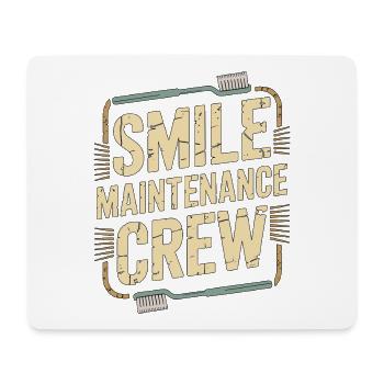 Periodontist Smile Maintenance Crew Dental Care - Mouse Pad (horizontal) - white - Front