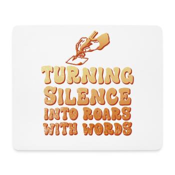 Turning Silence Into Roars with Words - Mouse Pad (horizontal) - white - Front