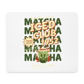Iced Club 1952 Matcha Tea Taste The Tradition - Mouse Pad (horizontal) - white - Front