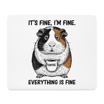 Its Fine Im Fine Kaffee Meerschweinchen - Mousepad (Querformat) - Weiß - Vorne