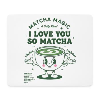 Matcha Magic Je t’aime donc Matcha Thé Vert - Tapis de souris (format paysage) - blanc - Devant