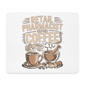 Retail Pharmacist Before Prescription Coffee Lover - Mouse Pad (horizontal) - white - Front