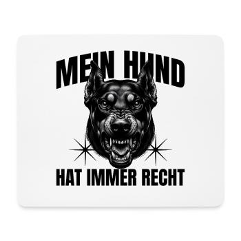 Mein Hund hat immer recht  Lustig - Mousepad (Querformat) - Weiß - Vorne