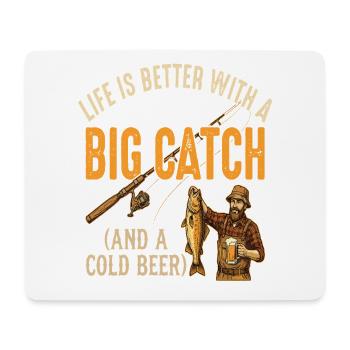 Life Is Better With A Big Catch - Mousepad (Querformat) - Weiß - Vorne