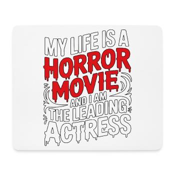 My Life Is A Horror Movie - Halloween - Mousepad (Querformat) - Weiß - Vorne