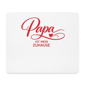 Dad is my home – gift for father - Mouse Pad (horizontal) - white - Front