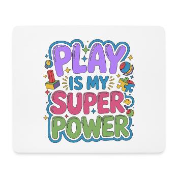 Pediatric OT Play Is My Superpower School Based OT - Mousepad (Querformat) - Weiß - Vorne