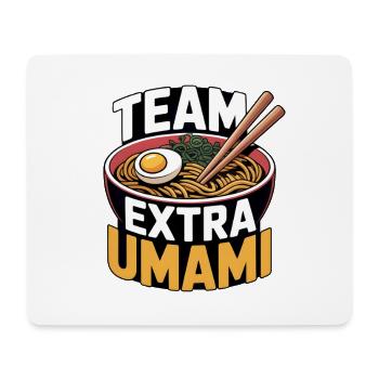 Extra Umami Team | Ramen, Noodles, Foodie - Mouse Pad (horizontal) - white - Front