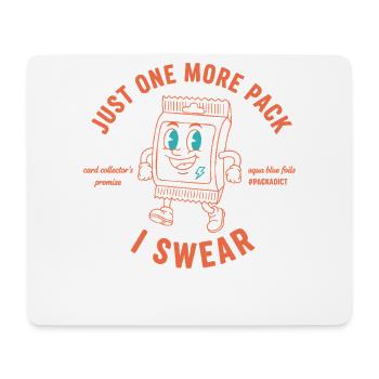 Nur noch ein Pack, ich schwöre, Kartensammler versprechen es - Mousepad (Querformat) - Weiß - Vorne
