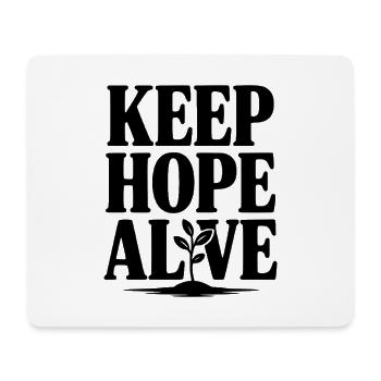 Keep Hope Alive - Mouse Pad (horizontal) - white - Front