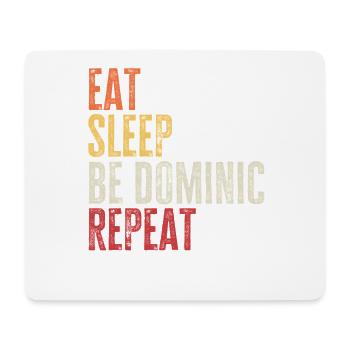 Iss, schlaf Sei Dominic, wiederhole Retro-Name - Mousepad (Querformat) - Weiß - Vorne
