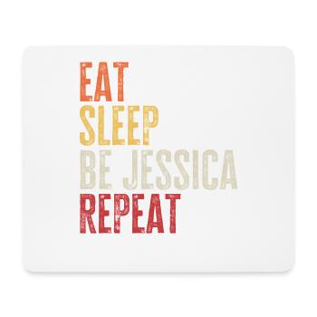 Iss, schlaf Sei Jessica, wiederhole Retro-Name - Mousepad (Querformat) - Weiß - Vorne