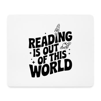 Reading is Out of This World - Mouse Pad (horizontal) - white - Front