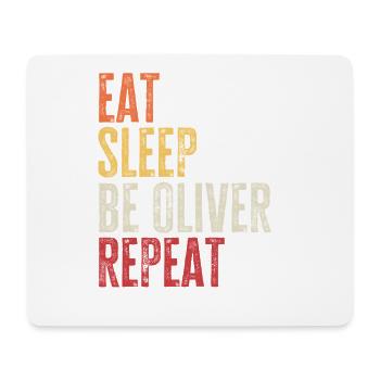 Eat Sleep Be Oliver Repeat Retro Name - Mouse Pad (horizontal) - white - Front