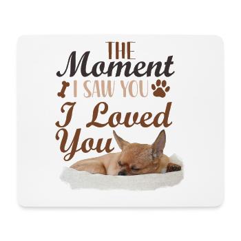 Chihuahua Chihuahueño The Moment I - Mouse Pad (horizontal) - white - Front