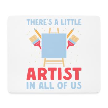 Artist Painter Graphic Little Artist In All Of Us - Mouse Pad (horizontal) - white - Front