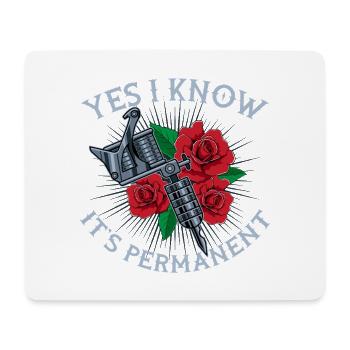 Yes I Know It’s Permanent Tattoo Rose Design - Mousepad (Querformat) - Weiß - Vorne