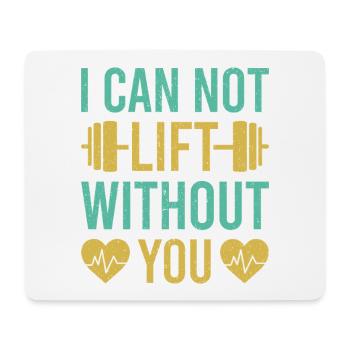 Fitness Motivation Bodybuilder I Can Not Lift - Mouse Pad (horizontal) - white - Front