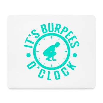 Fitness Fanatics It´s Burpees O´Clock Calisthenics - Mousepad (Querformat) - Weiß - Vorne