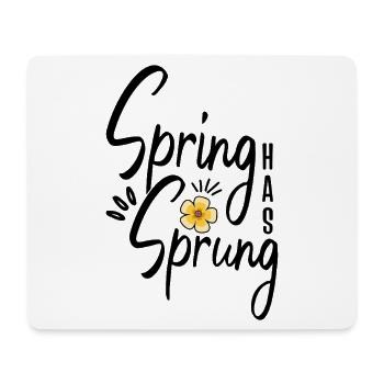 Spring Has Sprung Pagan Spring Equinox Wiccan - Mouse Pad (horizontal) - white - Front