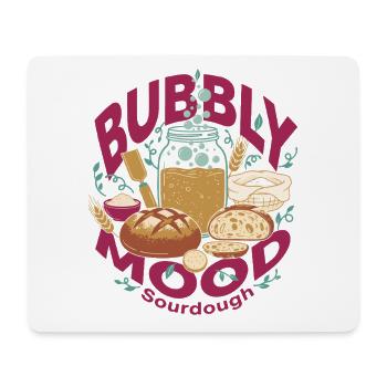 Sourdough Bubbly Mood Bread Baking Baker - Mousepad (Querformat) - Weiß - Vorne