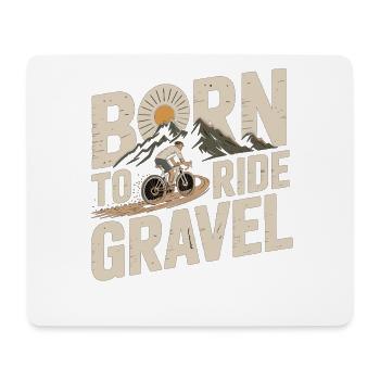 Born to Ride Gravel – Gravel Bike - Mouse Pad (horizontal) - white - Front