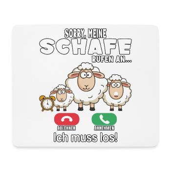 Sorry, meine Schafe rufen an - Mousepad (Querformat) - Weiß - Vorne