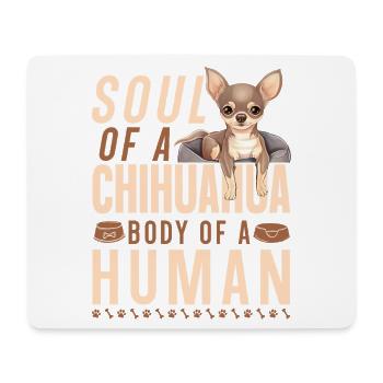 Chihuahua Chihuahueño Soul Of A - Mouse Pad (horizontal) - white - Front