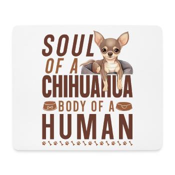 Chihuahua Chihuahueño Soul Of A - Mouse Pad (horizontal) - white - Front