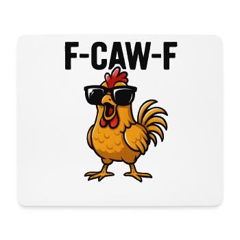 F-CAW-F Cool Funny Saying Humor - Mouse Pad (horizontal) - white - Front