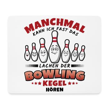 Bowling Lustiger Spruch – Lachende Kegel - Mousepad (Querformat) - Weiß - Vorne