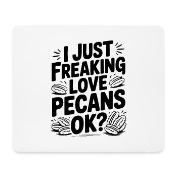 Ich liebe Pekannüsse einfach, okay? - Mousepad (Querformat) - Weiß - Vorne