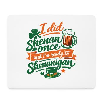 Ready vor Shenanigans | St. Patrick's Day - Mousepad (Querformat) - Weiß - Vorne