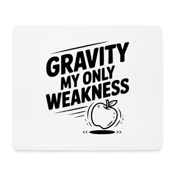 Gravity My Only Weakness - Mouse Pad (horizontal) - white - Front