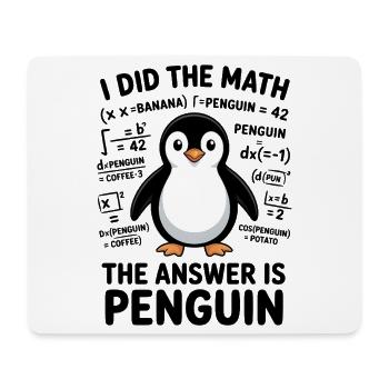 Math Sayings Penguin Funny Math Gift - Mouse Pad (horizontal) - white - Front