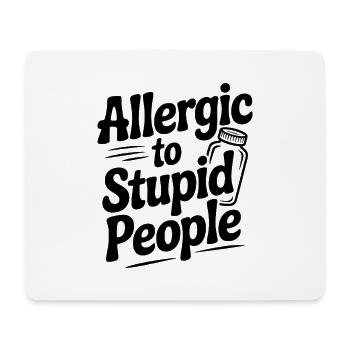 Allergisch gegen dumme Menschen - Mousepad (Querformat) - Weiß - Vorne