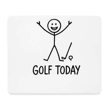 Golf Today Golfspieler Humor Geschenkidee Golfer - Mousepad (Querformat) - Weiß - Vorne