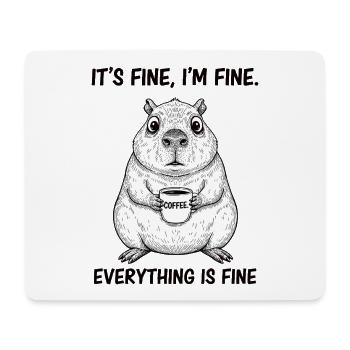 Its Fine Im Fine Coffee Capybara Humor - Mouse Pad (horizontal) - white - Front