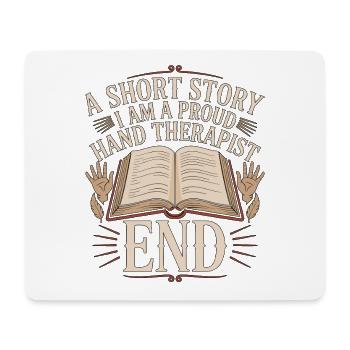 Hand Therapist A Short Story Wrist Rehabilitation - Mouse Pad (horizontal) - white - Front