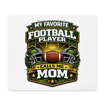 My favorite football player calls me mom - Mousepad (Querformat) - Weiß - Vorne