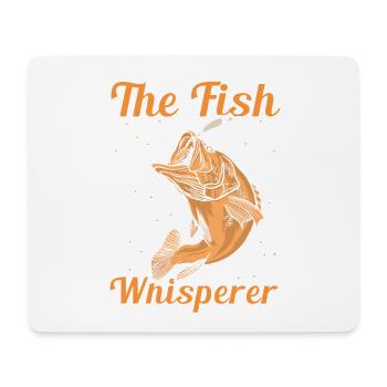 The Fish Whisperer – Funny Angler Saying - Mouse Pad (horizontal) - white - Front